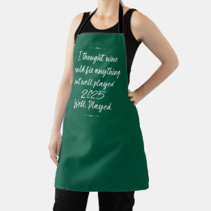 Wine Can Fix Everything But 2025   Well Played Apron