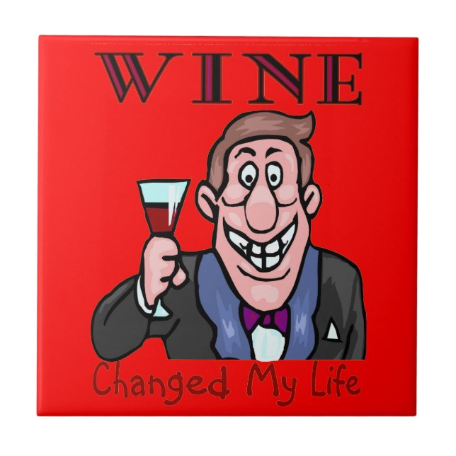 Wine Changed My Life Tile (Front)