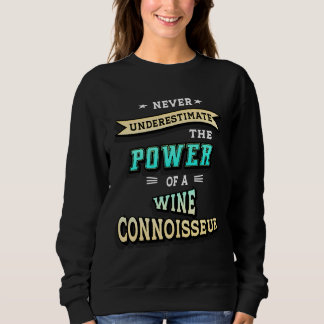 Wine Connoisseur Sweatshirt