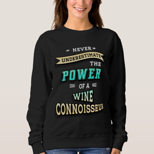 Wine Connoisseur Sweatshirt (Front)