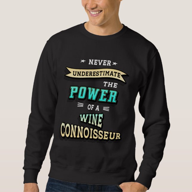 Wine Connoisseur Sweatshirt (Front)