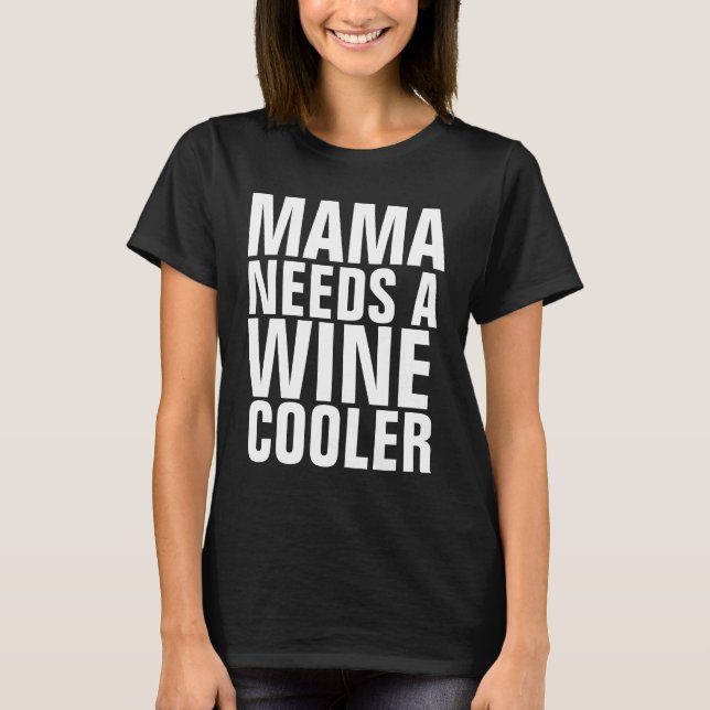 WINE COOLER MOM T-SHIRTS (Front)