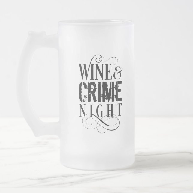 Wine & Crime Night - funny true crime Frosted Glass Beer Mug (Left)