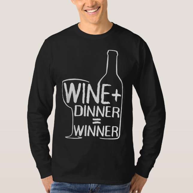 Wine Dinner Winner Red Wine White Wine T-Shirt (Front)