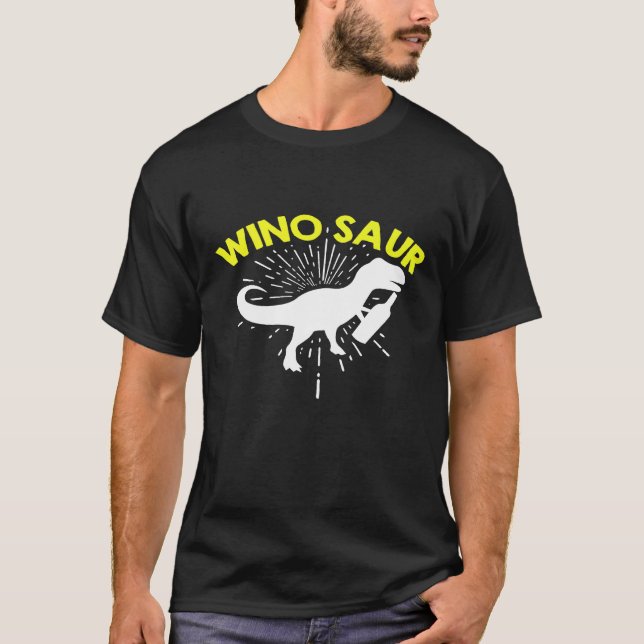 Wine Dinosaur Rex  Winosaur T-Shirt (Front)