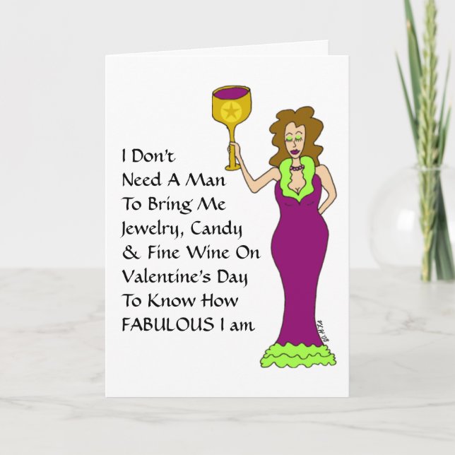 Wine Diva "don't need a man" Valentine's Day Card (Front)