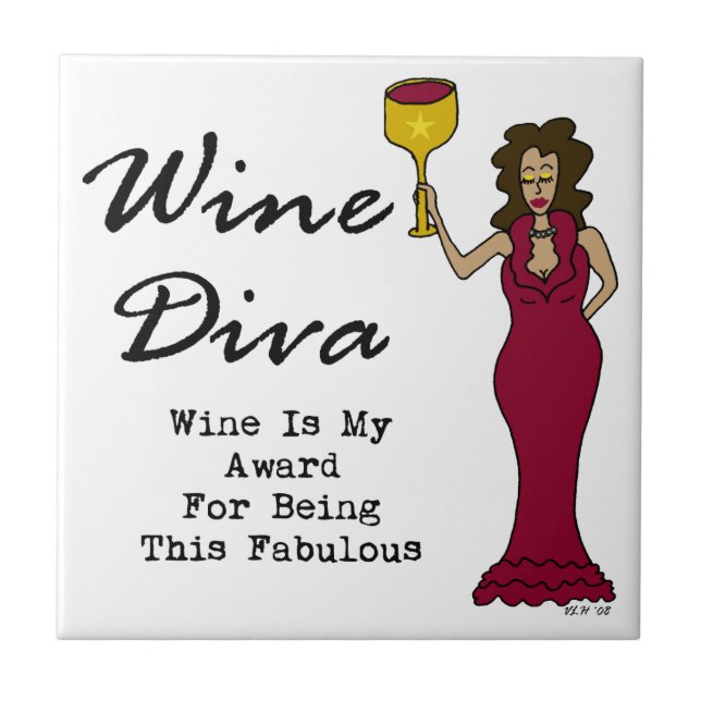 Wine Diva "Wine Is My Award For Being Fabulous" Tile (Front)