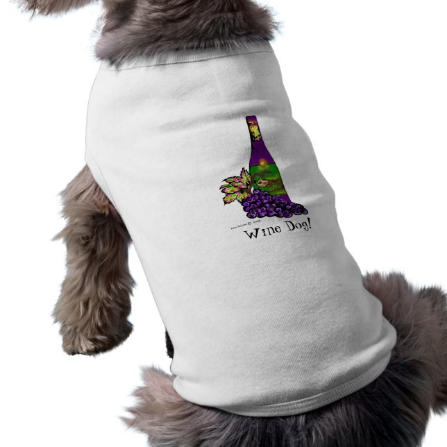 Wine Dog! - Pet Clothing (Back)