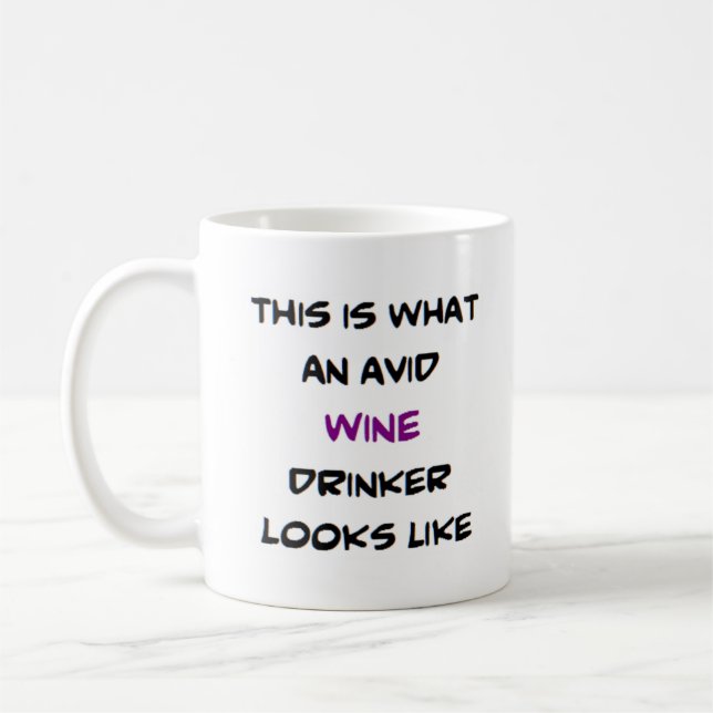 wine drinker, avid coffee mug (Left)