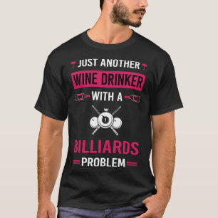 Wine Drinker Billiards T-Shirt