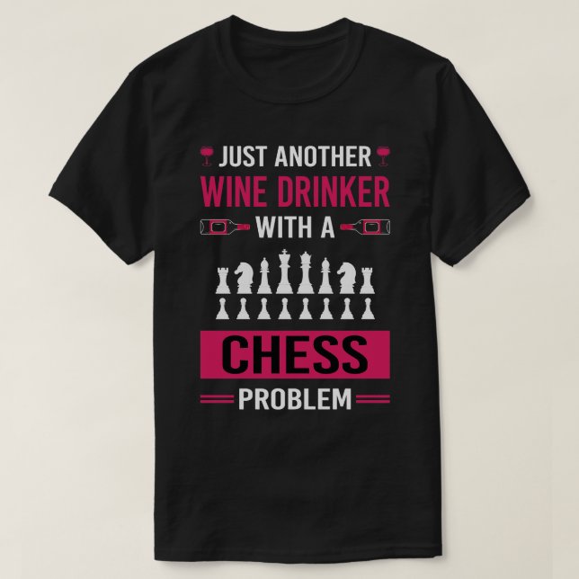Wine Drinker Chess T-Shirt (Design Front)