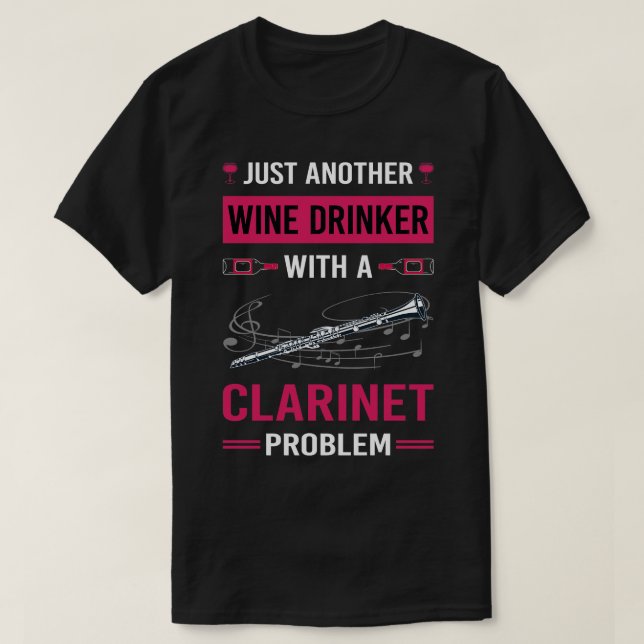 Wine Drinker Clarinet T-Shirt (Design Front)