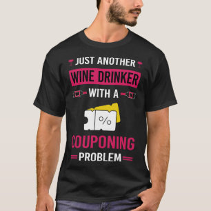 Wine Drinker Couponing Coupon Coupons Couponer T-Shirt
