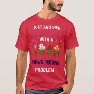 Wine Drinker Flower Growing Flowers Gardening T-Shirt