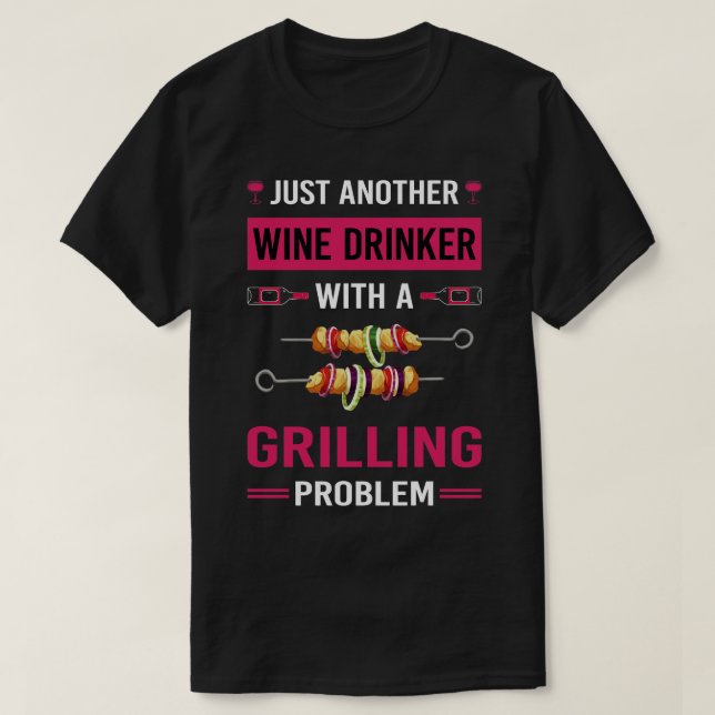 Wine Drinker Grilling T-Shirt (Design Front)