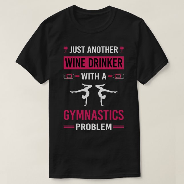 Wine Drinker Gymnastics Gymnast T-Shirt (Design Front)