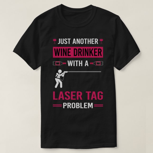 Wine Drinker Laser Tag T-Shirt (Design Front)