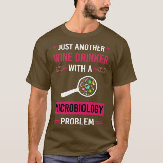 Wine Drinker Microbiology Microbiologist T-Shirt