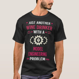Wine Drinker Model Engineering Engineer T-Shirt