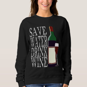Wine Drinker Red Wine Winemaker Vino Red Wine Bott Sweatshirt