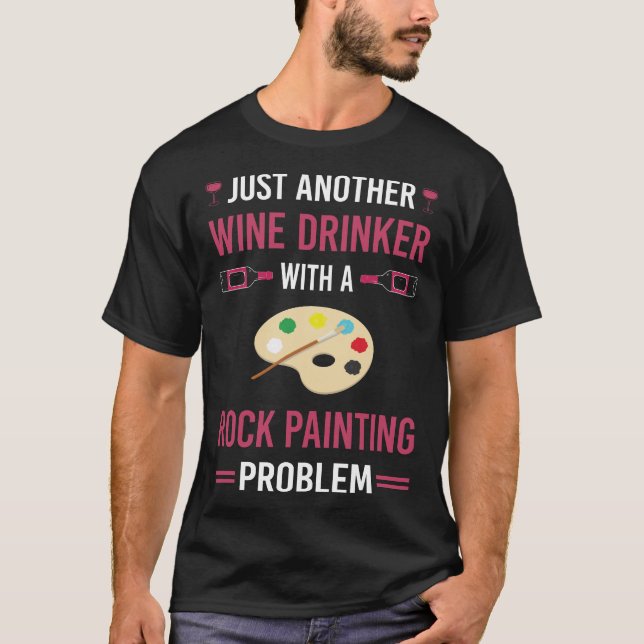 Wine Drinker Rock Painting Rocks T-Shirt (Front)