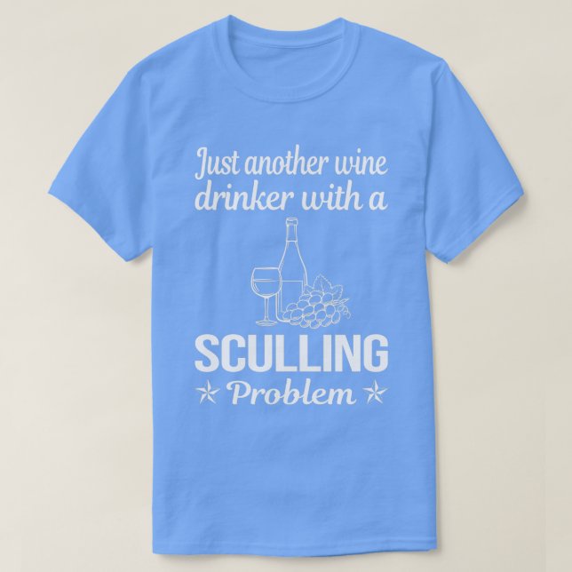 Wine Drinker Sculling T-Shirt (Design Front)