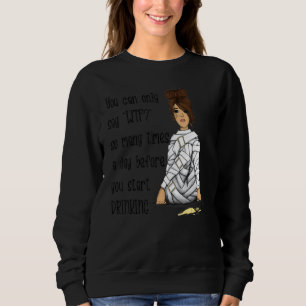 Wine Drinker Stressed Woman Messy Bun WTF Day Drin Sweatshirt