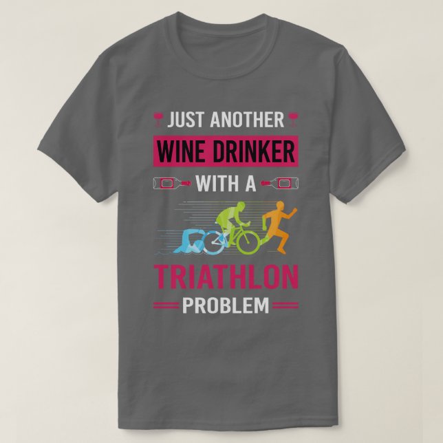 Wine Drinker Triathlon Triathlete T-Shirt (Design Front)