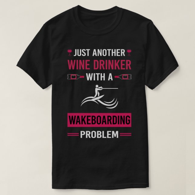 Wine Drinker Wakeboarding Wakeboard Wakeboarder T-Shirt (Design Front)