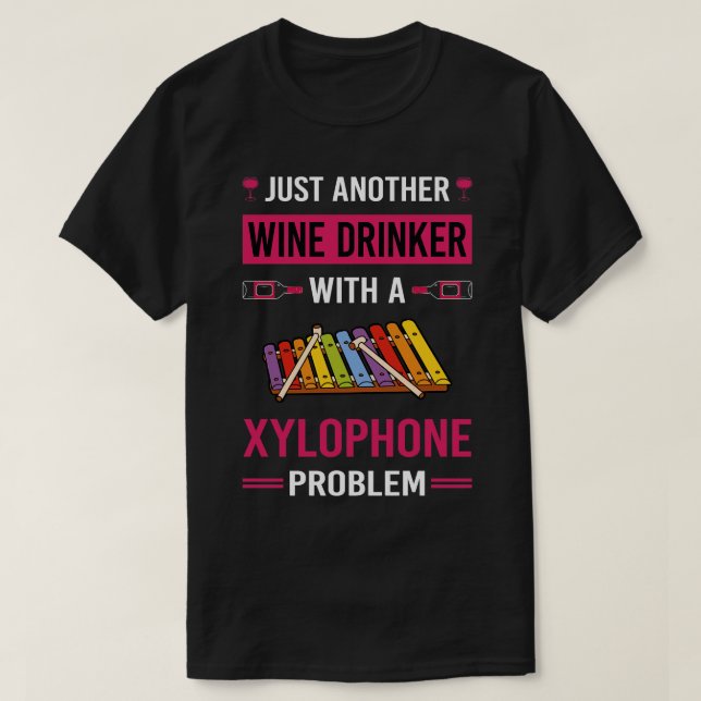 Wine Drinker Xylophone T-Shirt (Design Front)