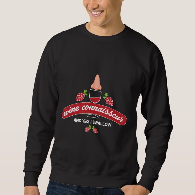 Wine Drinkers Exporter Importers Home Made Expert  Sweatshirt (Front)