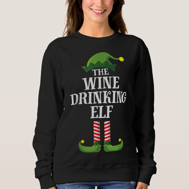 Wine Drinking Elf Matching Family Group Christmas  Sweatshirt (Front)