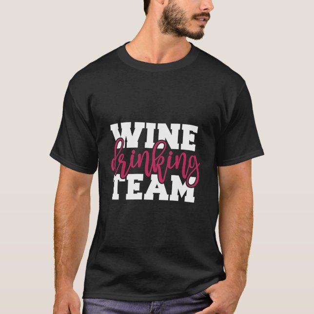 Wine Drinking Team T-Shirt (Front)