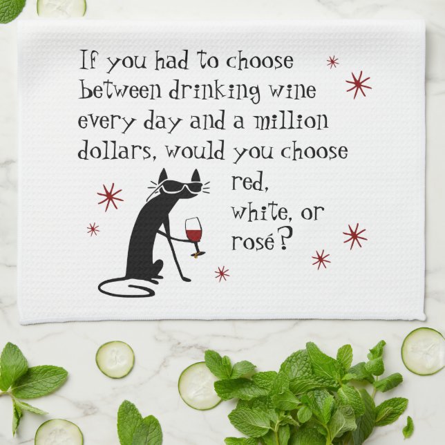 Wine Every Day or $1 Million? Funny Quote Tea Towel (Folded)