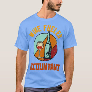 Wine Fuelled Accountant T-Shirt
