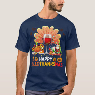 Wine Glass Thankgiving Funny Wine Happy Hallothank T-Shirt