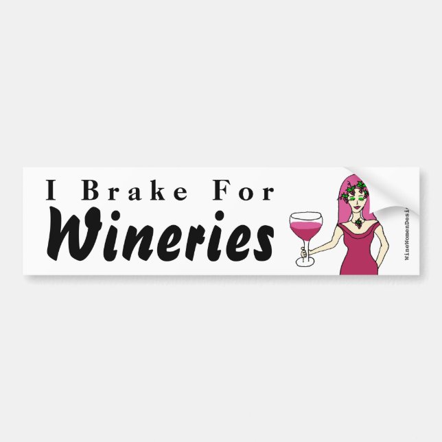 Wine Goddess "I Brake For Wineries" Bumper Sticker (Front)