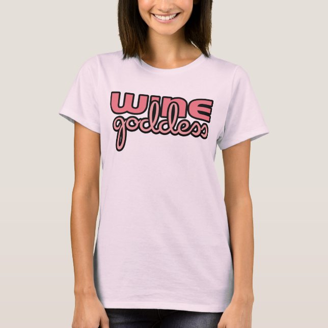 Wine Goddess Wine T-Shirt (Front)