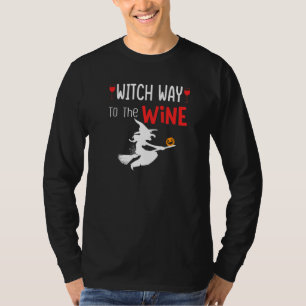 Wine Halloween Drinking Women Witch Way To The Wi T-Shirt