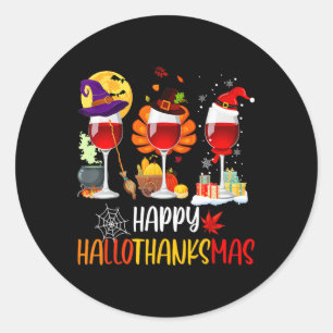 Wine Halloween Thanksgiving Christmas Happy Hallot Classic Round Sticker