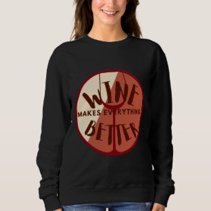 Wine Helps Me Survive The Madness Sweatshirt