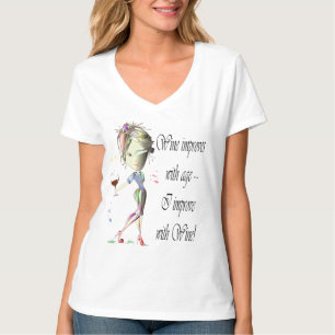 Wine improves with age, humourous art gifts T-Shirt