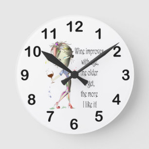 Wine Improves with Age Humourous Wine Saying Round Clock
