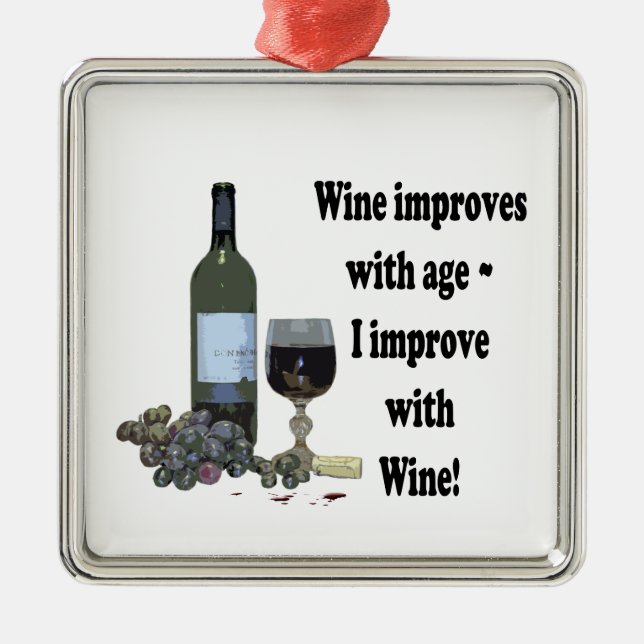 Wine improves with age, I improve with Wine! Metal Tree Decoration (Front)