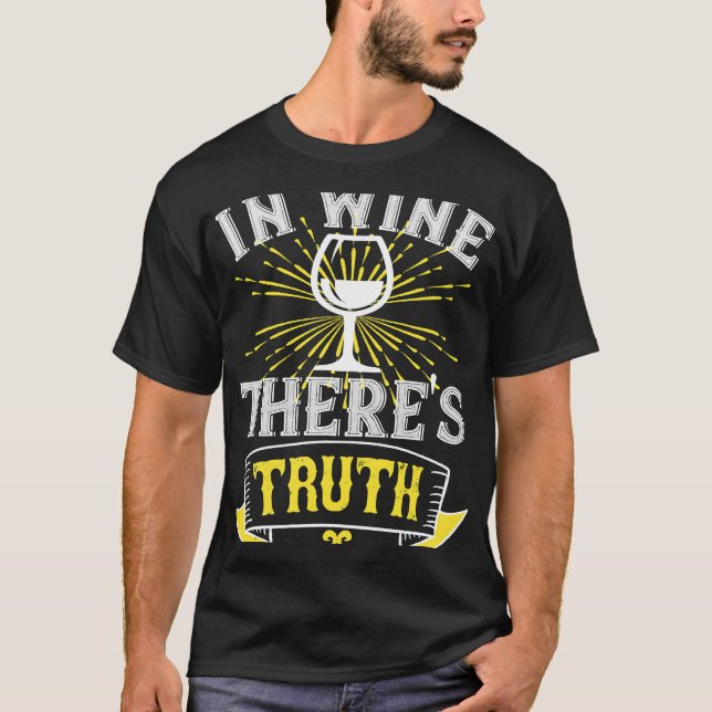 Wine In Wine There S Truth T-Shirt (Front)
