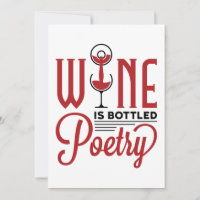 Wine Is Bottled Poetry