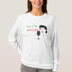 Wine Is My Holiday Spirit Shirt