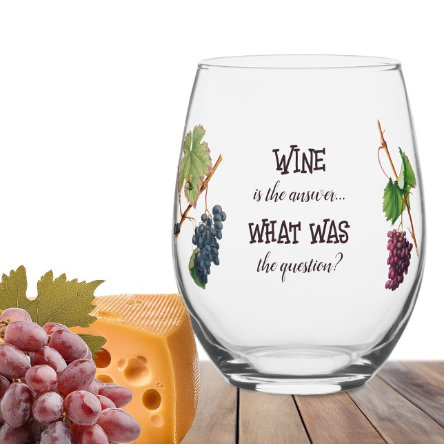 Wine is the Answer Funny  Stemless Wine Glass (Creator Uploaded)