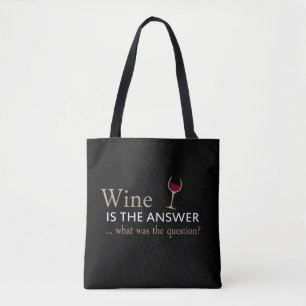 Wine is the answer funny wine quote tote bag