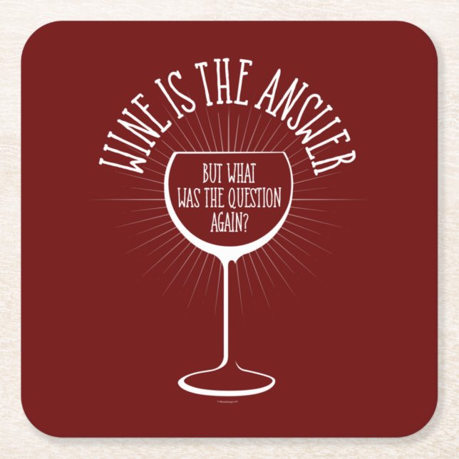 Wine Is The Answer Square Paper Coaster (Front)